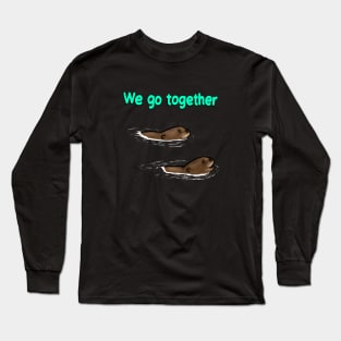 Swimming Giant Otter with a "We go together" Long Sleeve T-Shirt